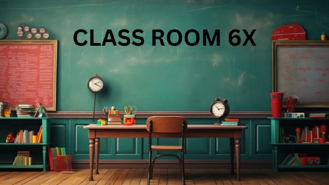 class 6x