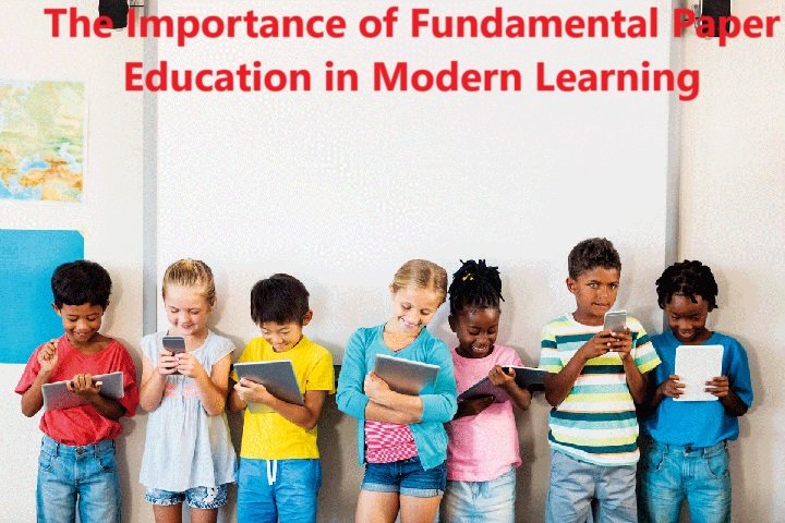 Fundamental Paper Education