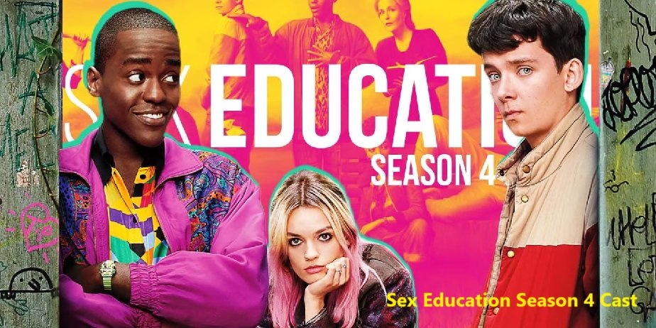 Sex Education Season 4 Cast